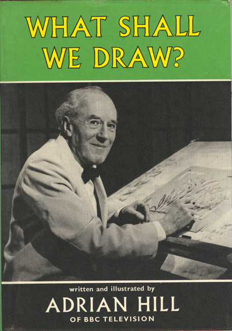 Adrian Hill (1957), What Shall We Draw ?Blandford Press, London.